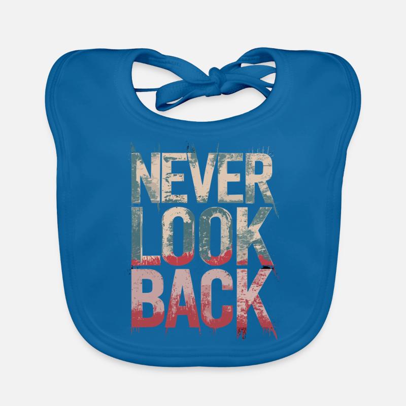 Never Look Back Ermutigendes Motivationszitat Baby Bio-Lätzchen