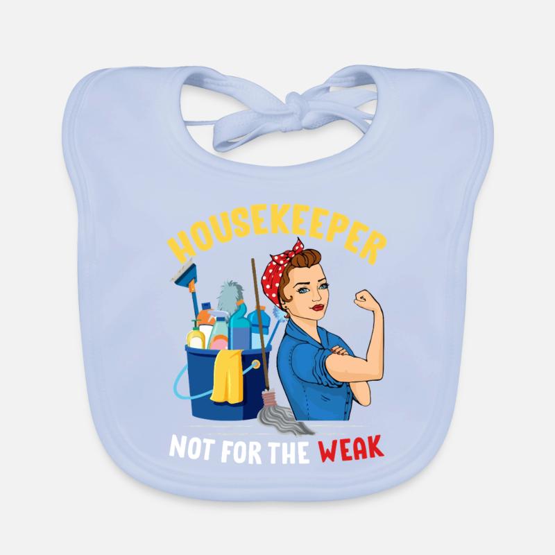 Not for The Weak Funny Housekeeping Cleaner Organic Baby Bibs