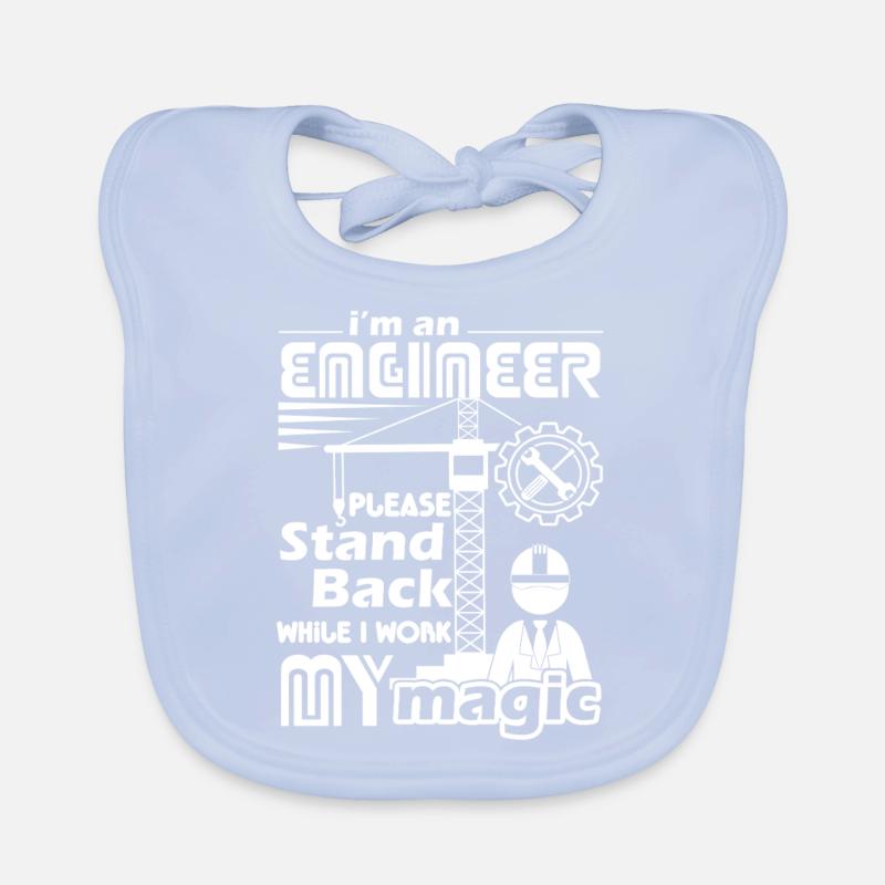 Engineer Stand Back While I Work Magic Organic Baby Bibs
