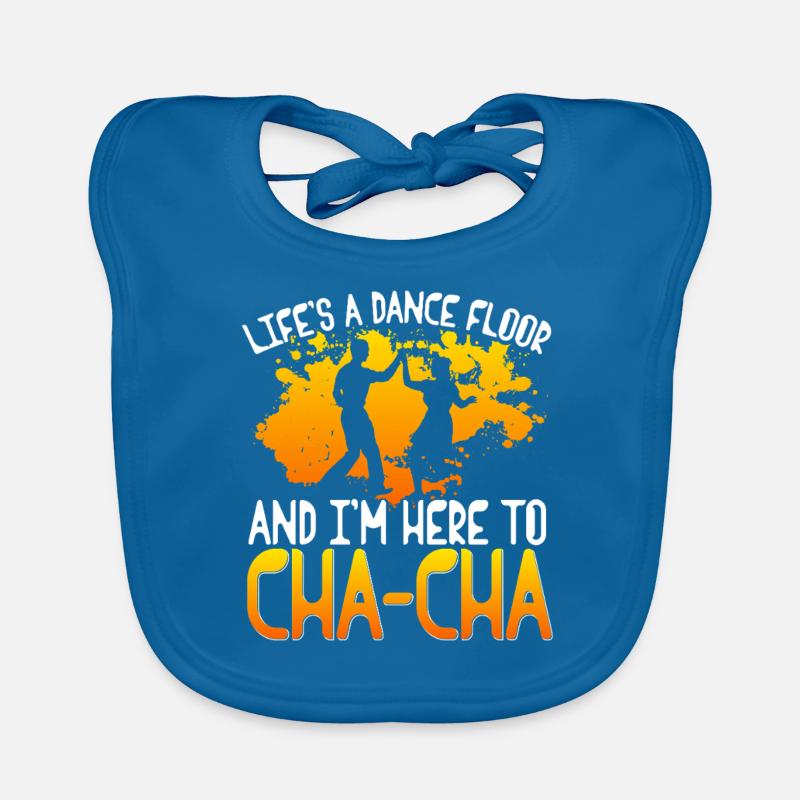ChaCha Dance Dancing I'm Here To Cha Cha Organic Baby Bibs
