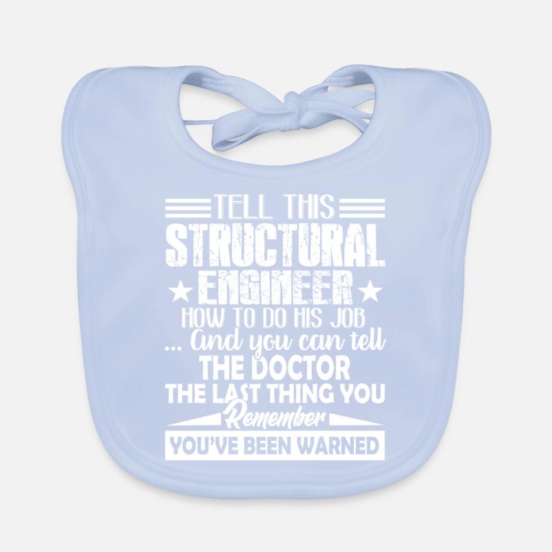 Structural Engineer Funny Structural Engineer Organic Baby Bibs