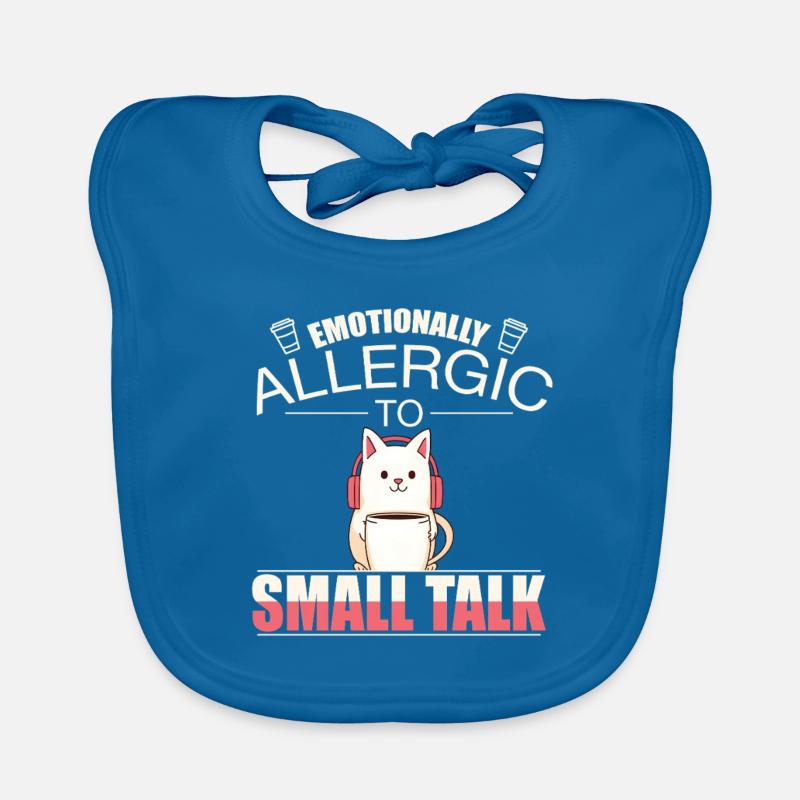 Emotionally Allergic to Small Talkfuny Introvert Organic Baby Bibs