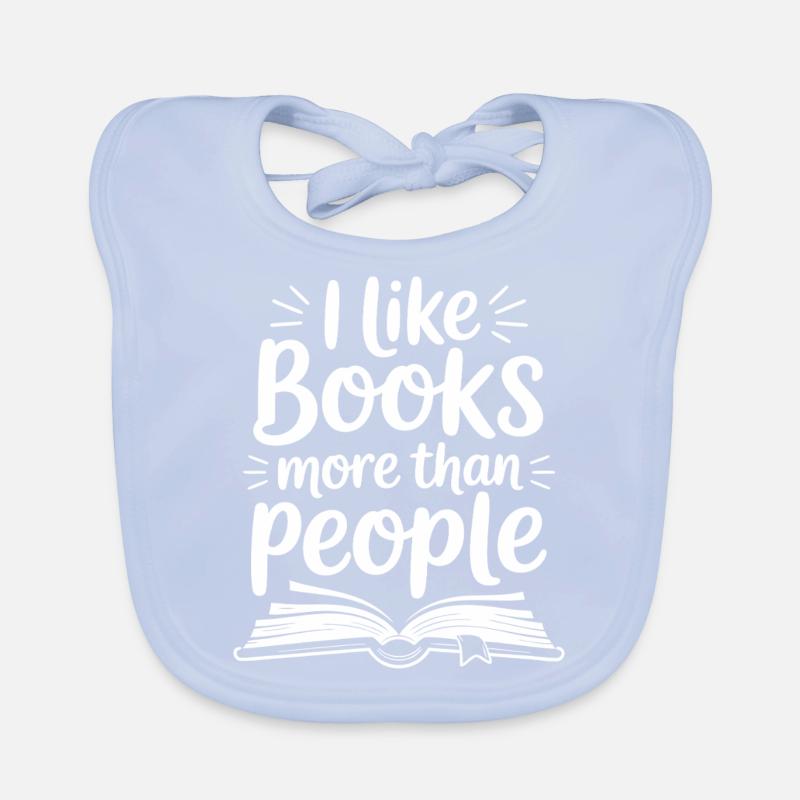 I Like Books More Than People Librarian Author Organic Baby Bibs