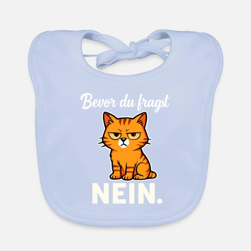 Bevor du fragst – Nein! Sarkastische Katze Baby Bio-Lätzchen