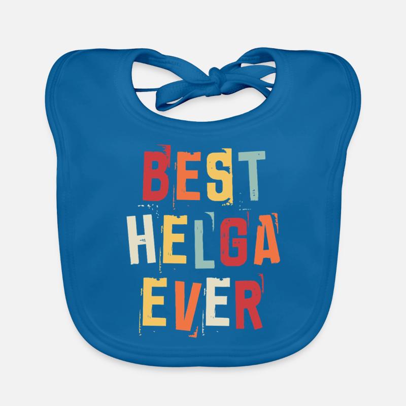 Best Helga Ever Retro First Name Text Saying Organic Baby Bibs