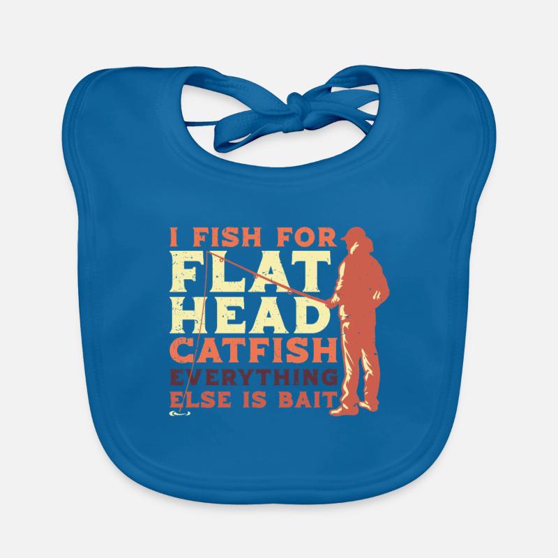 Flathead Catfish Everything Else Is Bait Organic Baby Bibs
