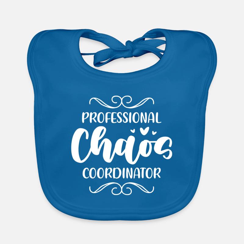 Professional Chaos Coordinator – Teaching Life Organic Baby Bibs