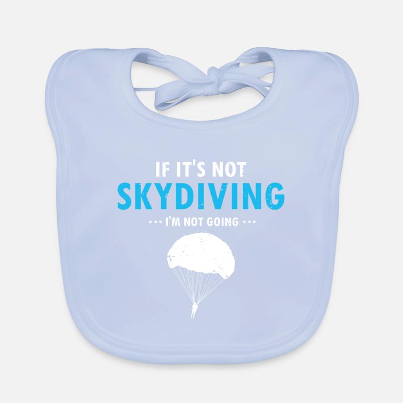 If It’s Not Skydiving I'm Not Going Retro Funny Baby Bio-Lätzchen