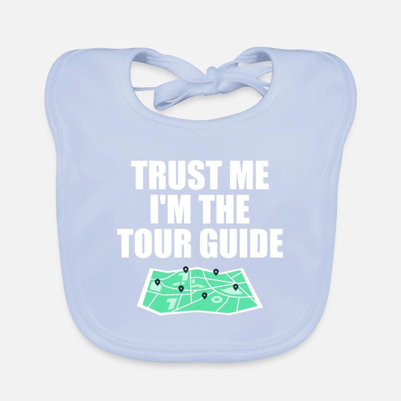 Glaub mir, ich bin der Reiseleiter Baby Bio-Lätzchen