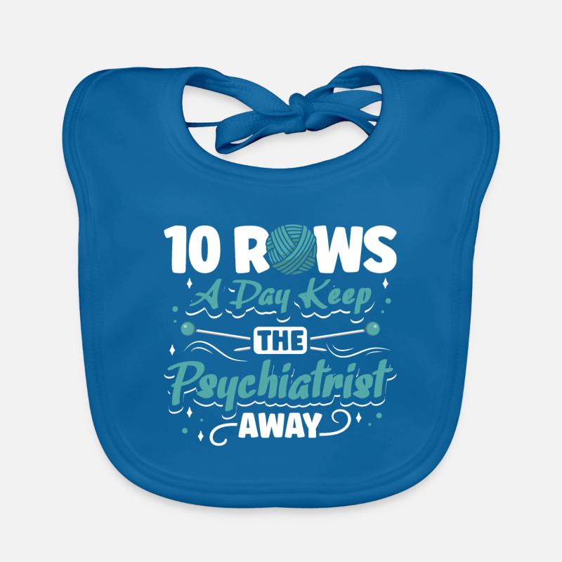 Rows a day keep the psychiatrist away Baby Bio-Lätzchen