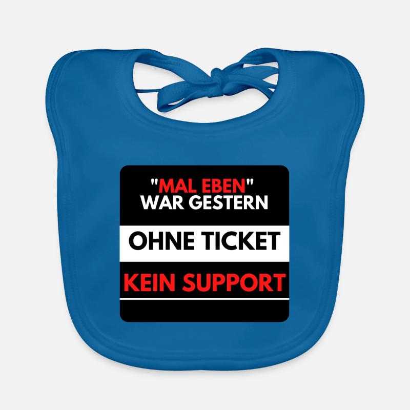 Mal eben war gestern, Ohne Ticket kein Support Baby Bio-Lätzchen