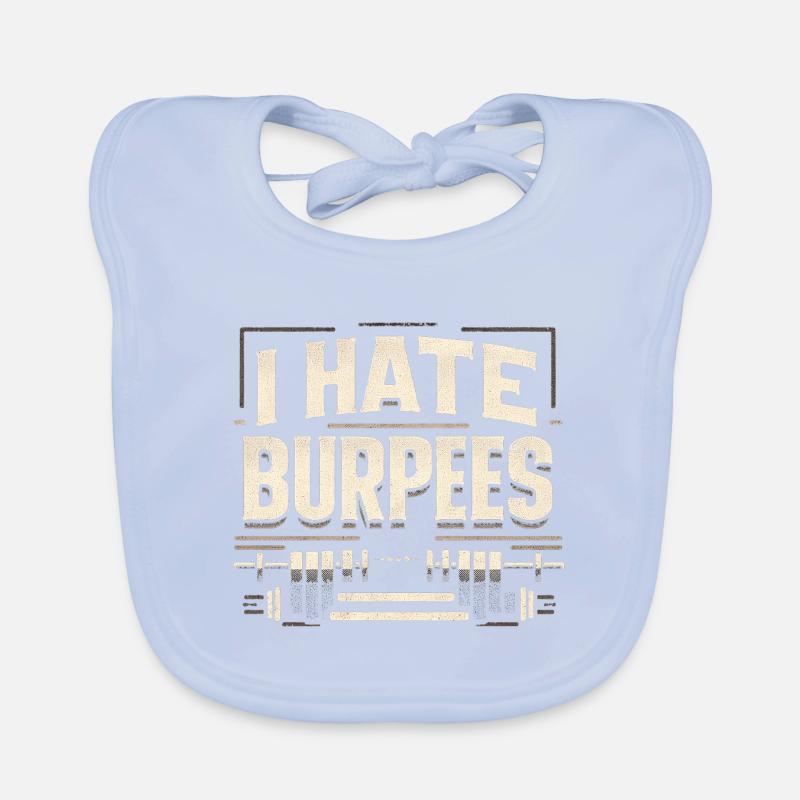 I Hate Burpees 11 Baby Bio-Lätzchen