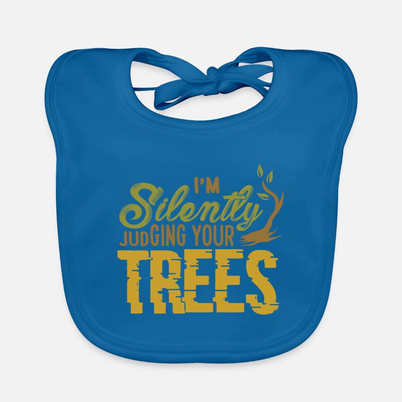 I'm Silently Judging Your Trees Funny Arborist Organic Baby Bibs