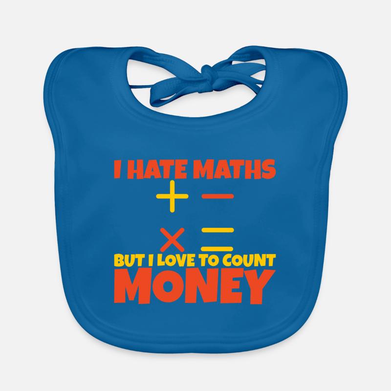 Je déteste les maths mais j’aime compter l’argent 2 Bavoir bio Bébé