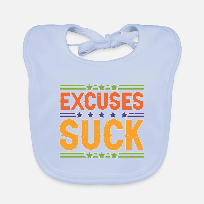 Excuses Suck 5 Baby Bio-Lätzchen