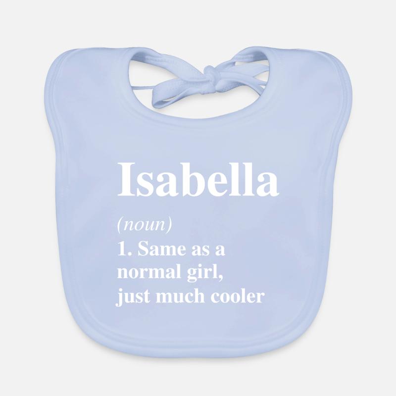 Isabella Definition Cooler Name Spruch Geschenk Baby Bio-Lätzchen