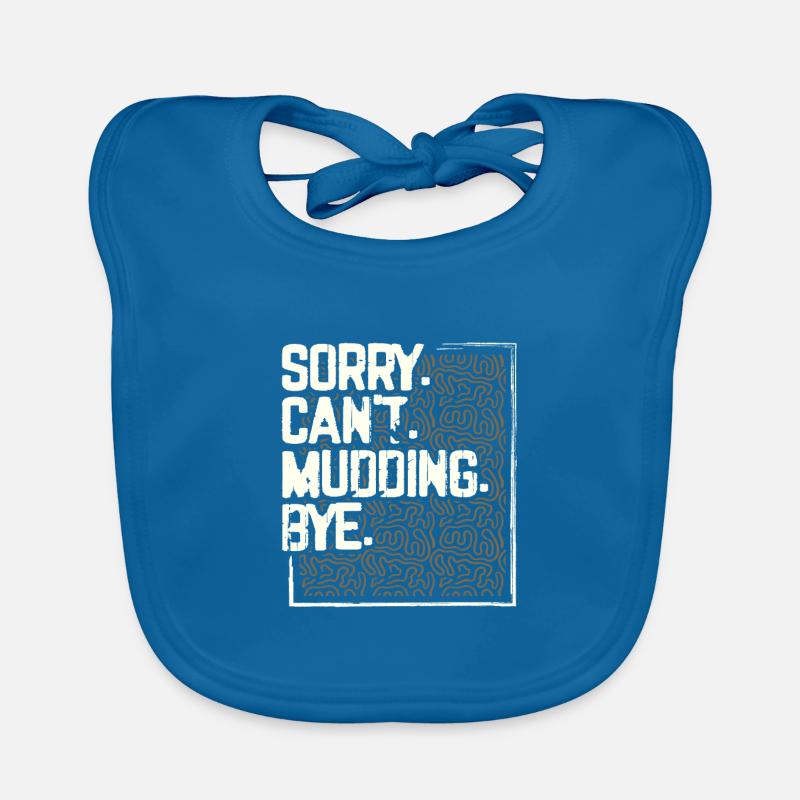Mudder Geschenke Sorry Can't Mudding Bye Funny 4x4 Baby Bio-Lätzchen
