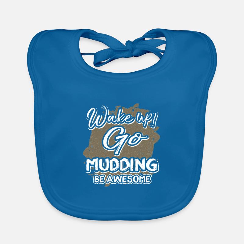 Mudder Geschenk Wake Up Go Mudding Be Awesome Mudding Baby Bio-Lätzchen