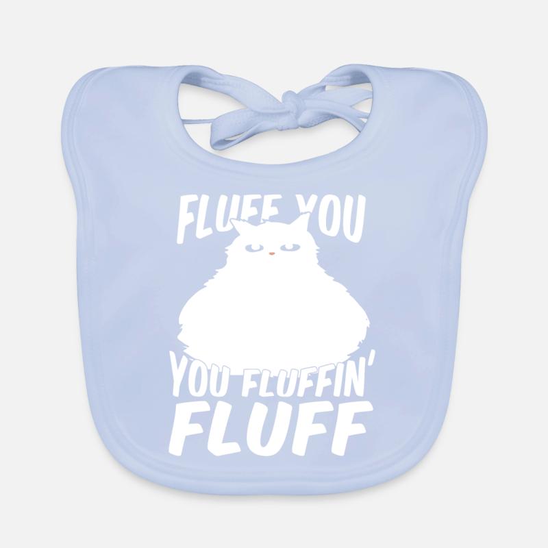 Chat fluffé - Fluff you fluffin fluffin Bavoir bio Bébé