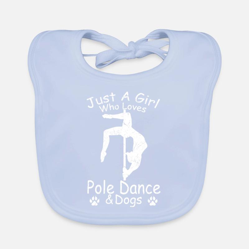 Pole Dancing - Just a Girl Who Pole Dance & Organic Baby Bibs