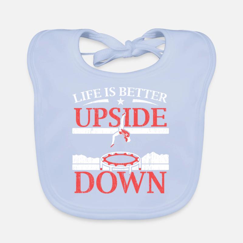 Life Is Better Upside Down Trampoline Trampoline Organic Baby Bibs