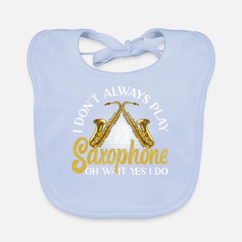 Saxophone I Don't Always Play Baby Bio-Lätzchen