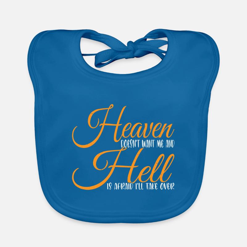 Heaven Doesn't Want Me And Hell Is Afraid 3 Organic Baby Bibs