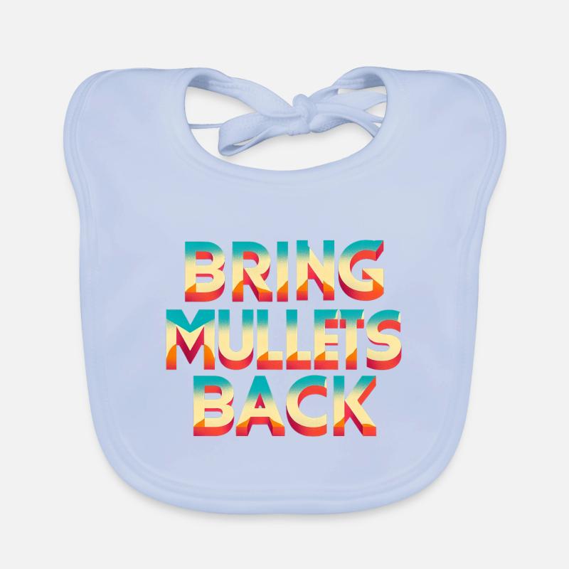 Bring Mullets Back 7 Baby Bio-Lätzchen