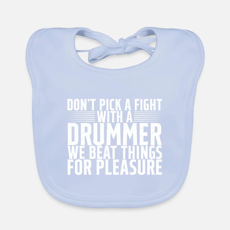 Don't Pick A Fight With A Drummer 2 Baby Bio-Lätzchen