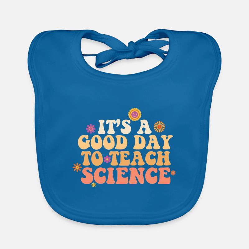 It's A Good Day Teach Science Teacher Science Baby Bio-Lätzchen