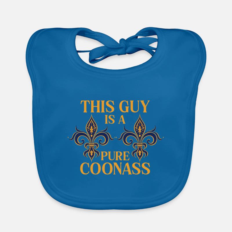 This Guy Is A Pure Coonass Pride and Charisma Organic Baby Bibs