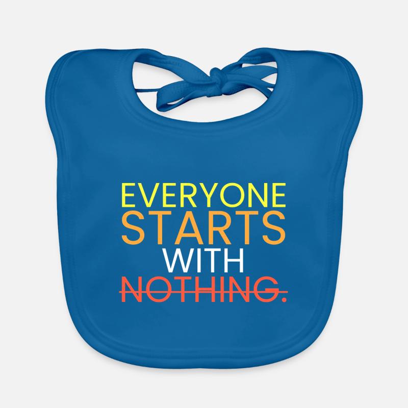 Everyone starts with nothing. Organic Baby Bibs