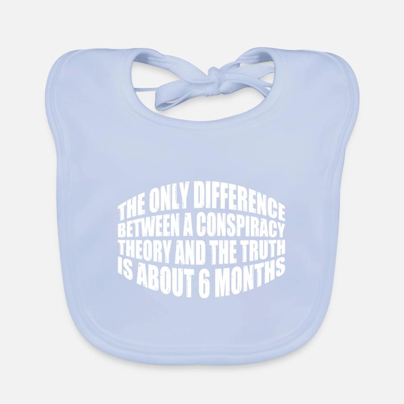 The Only Difference Between A Conspiracy Theory 20 Baby Bio-Lätzchen