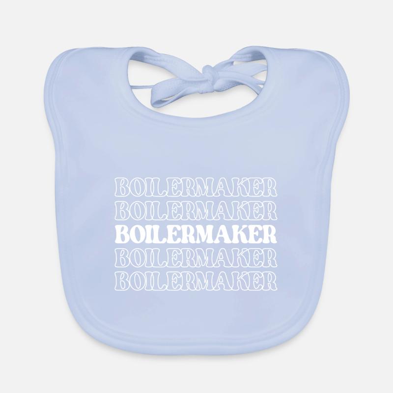 Boilermaker Boiler Maker Ironworker Steamfitter Organic Baby Bibs
