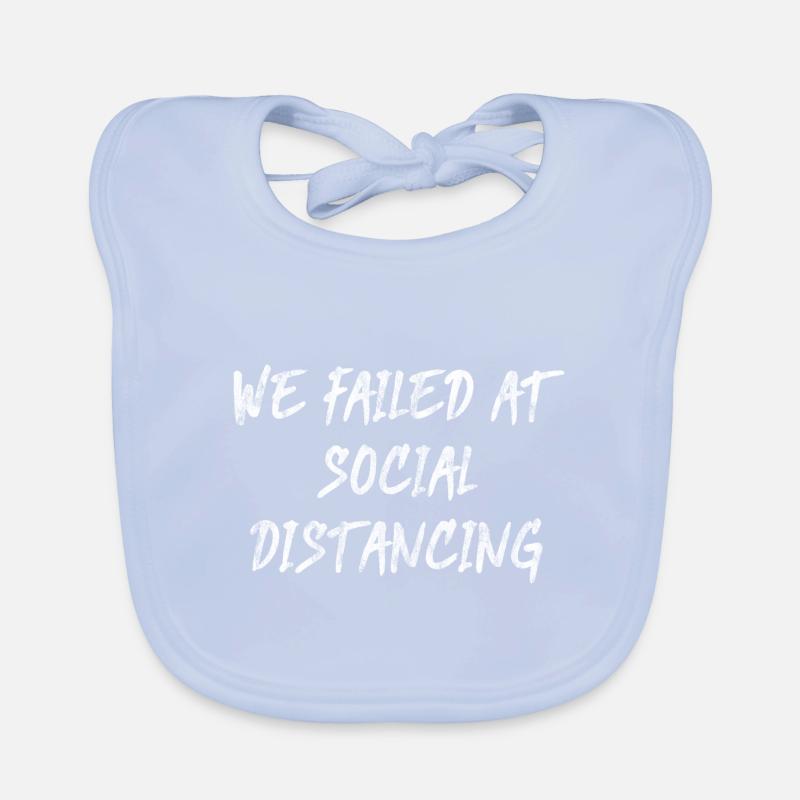 We Failed At Social Distancing Baby Bio-Lätzchen