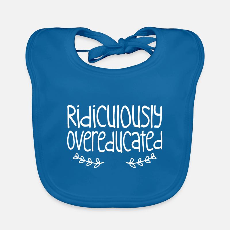 Ridiculement suréduqué 4 Bavoir bio Bébé