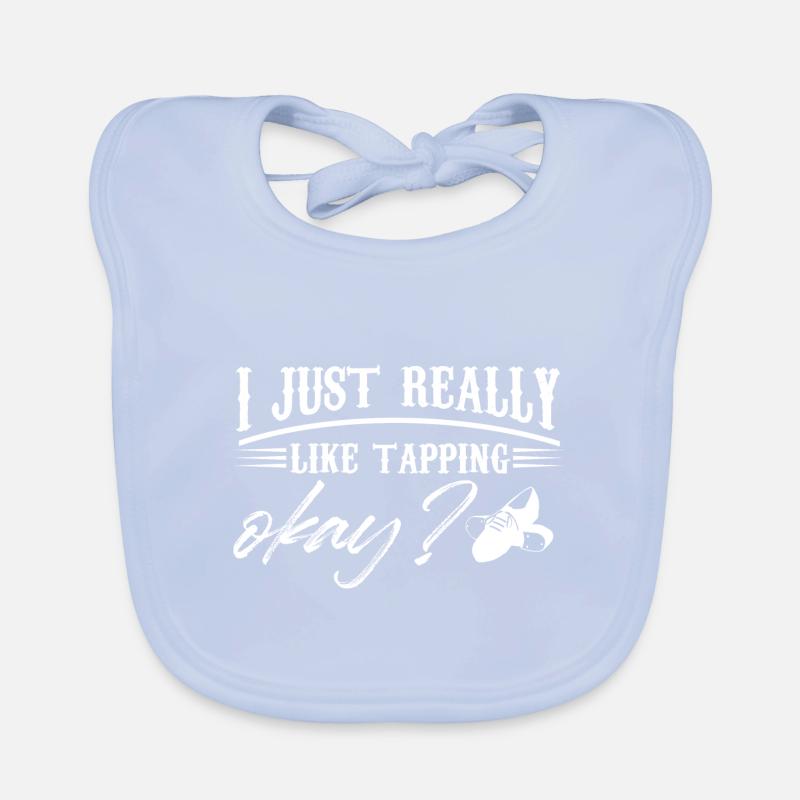 I just really like tapping okay Design for a tap Organic Baby Bibs