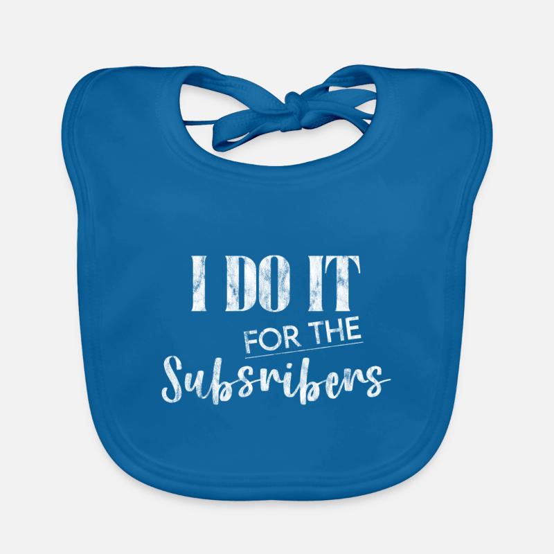 I Do It For The Subscribers 3 Baby Bio-Lätzchen