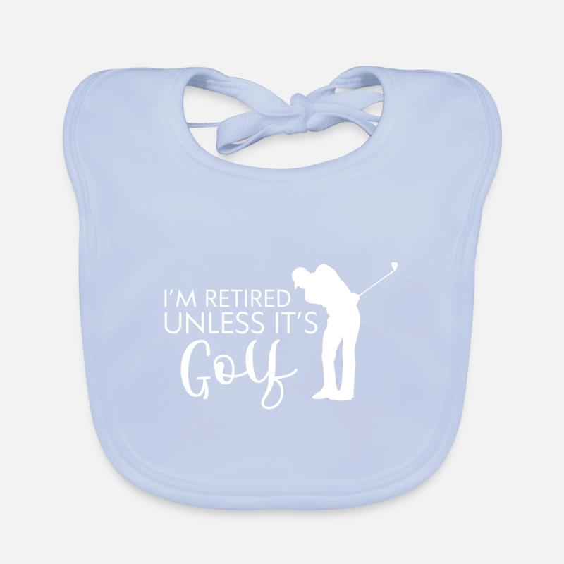 Je suis à la retraite sauf si c’est Golf 4 Bavoir bio Bébé