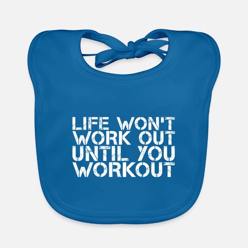 Life Won't Work Out Until You Workout 3 Organic Baby Bibs