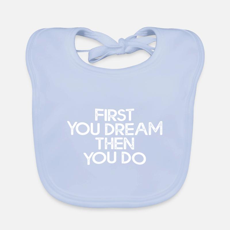 D’abord vous rêvez puis vous faites 3 Bavoir bio Bébé