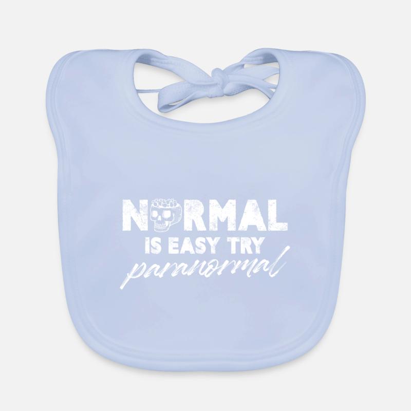 Normal is easy Try Paranormal Baby Bio-Lätzchen