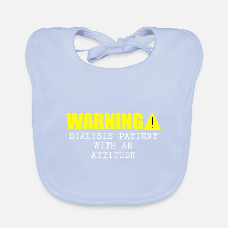 Warning Dialysis Patient With An Attitude 3 Baby Bio-Lätzchen