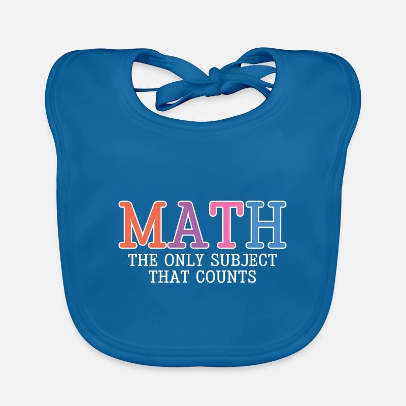Math, The Only Subject That Counts Organic Baby Bibs