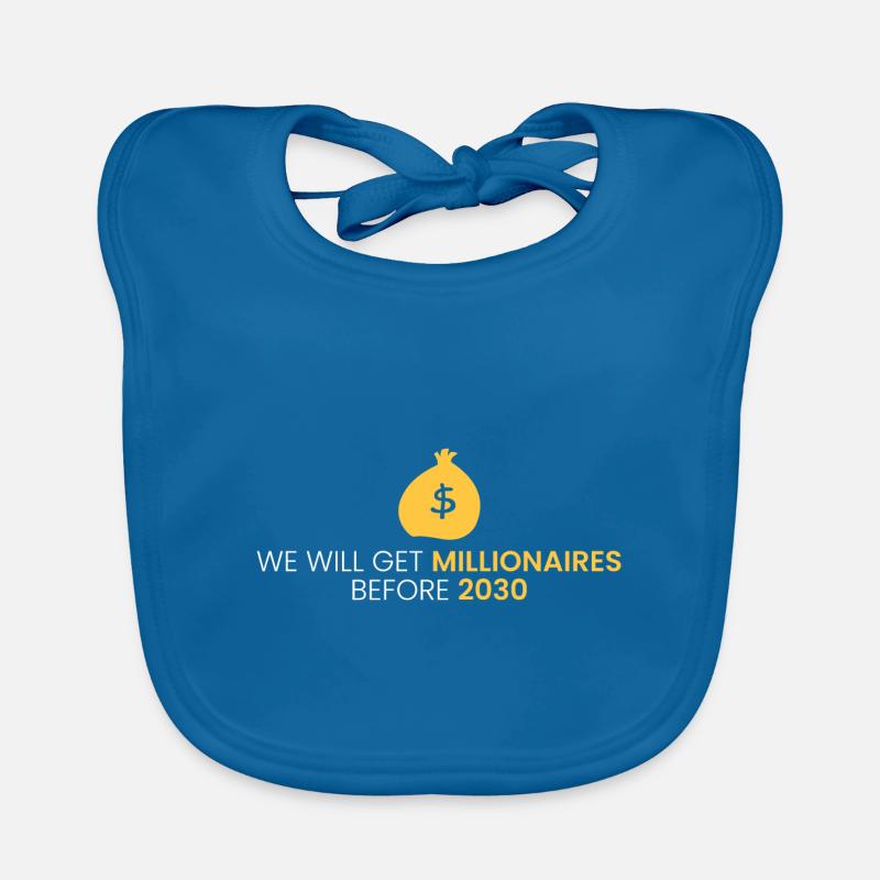 We will have millionaires before 2030 Organic Baby Bibs