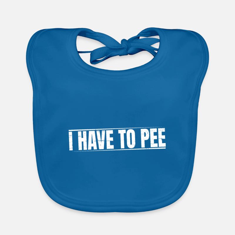 I Have To Pee 19 Organic Baby Bibs