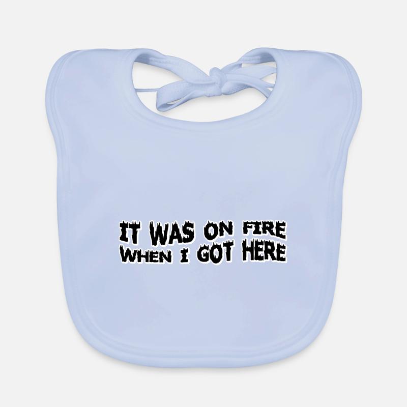 It Was On Fire When I Got Here 8 Baby Bio-Lätzchen