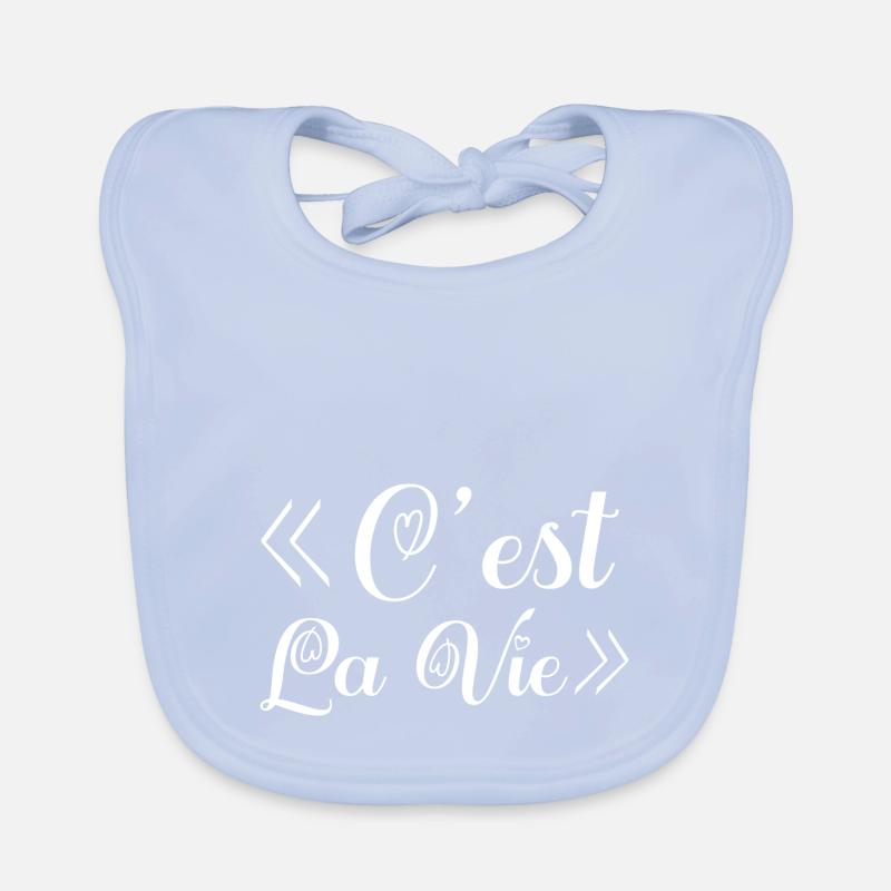 c'est la vie. C'est la vie! cadeau. Bavoir bio Bébé