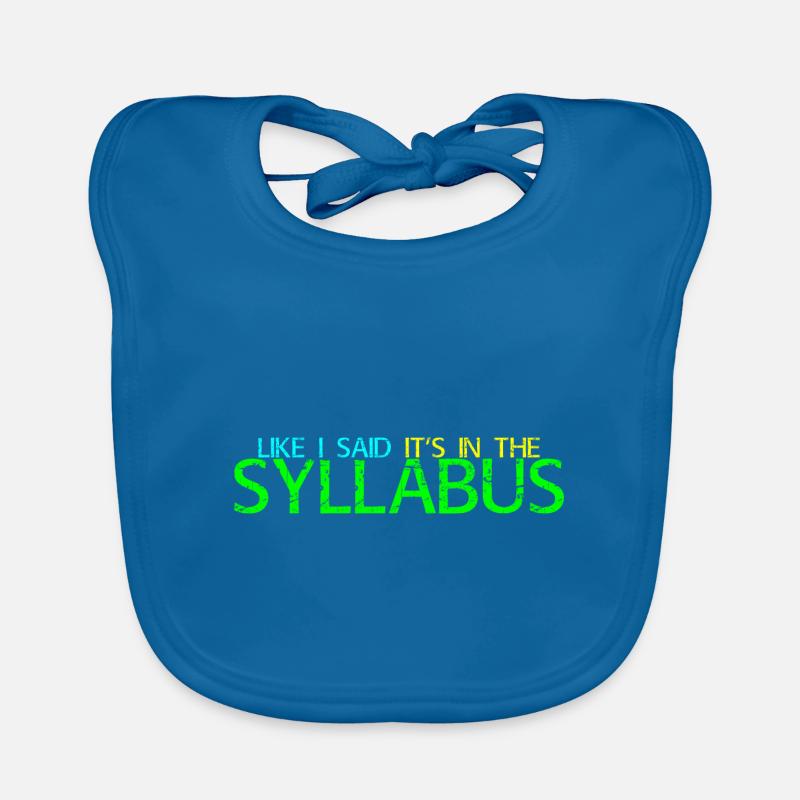 Comme je l’ai dit, c’est dans le syllabus 4 Bavoir bio Bébé