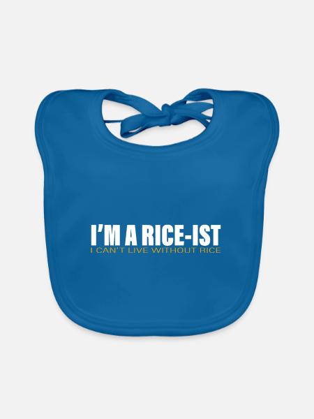I'm A Rice-ist I Can't Live Without Rice 2 - Baby Bio-Lätzchen - Pfauenblau - Vorne